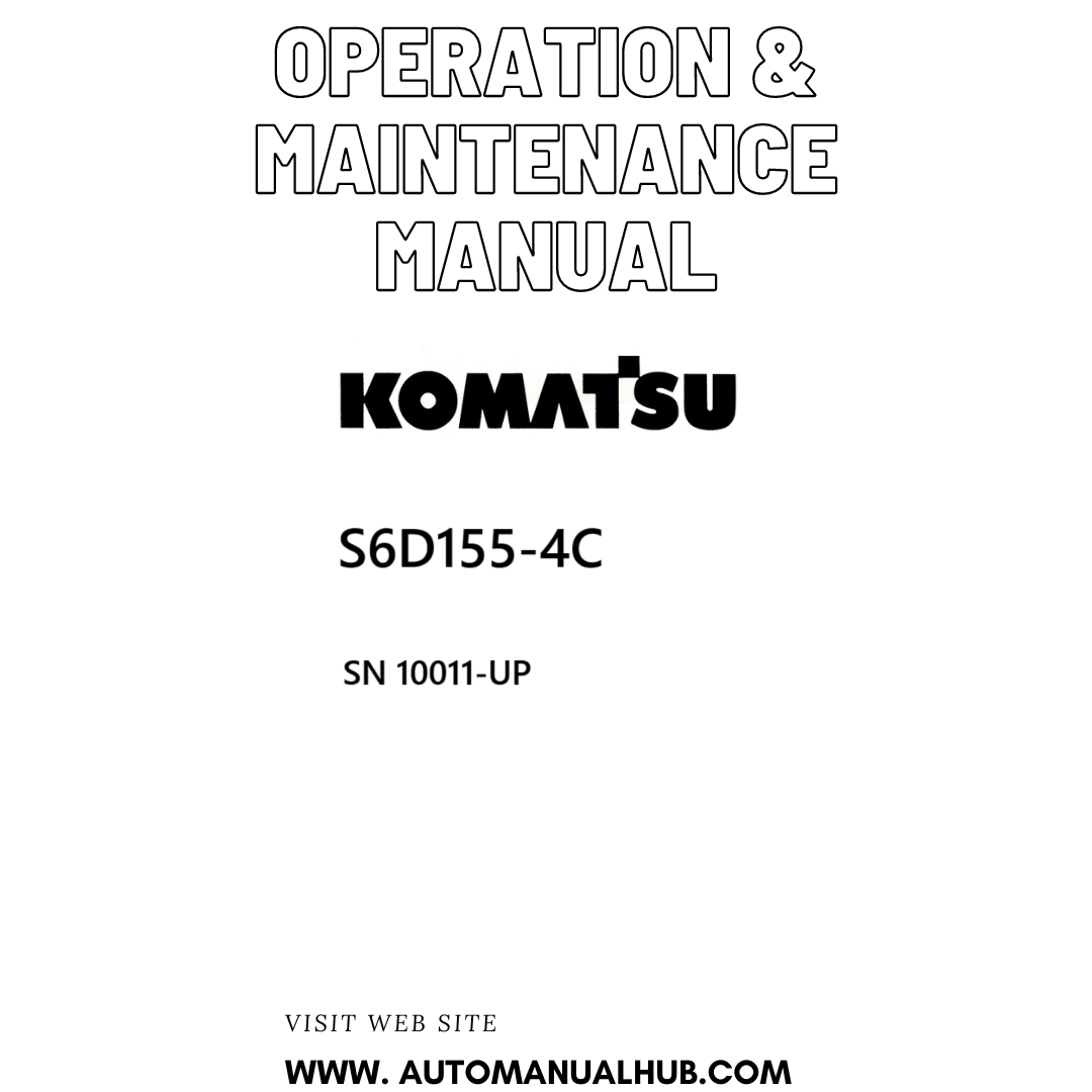 Komatsu S6D155-4C Operation & Maintenance Manual SN 10011-UP PDF
