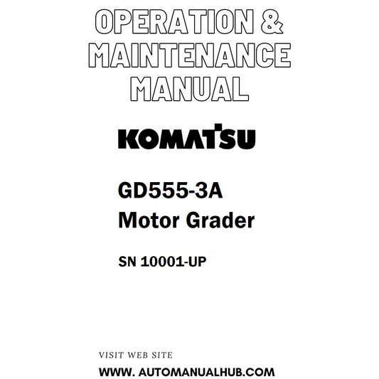 Komatsu GD555-3A Motor Grader Operation & Maintenance Manual SN 10001-UP - PDF