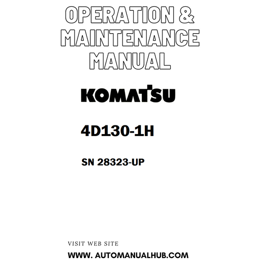 Komatsu 4D130-1H Operation & Maintenance Manual SN 28323-UP - PDF