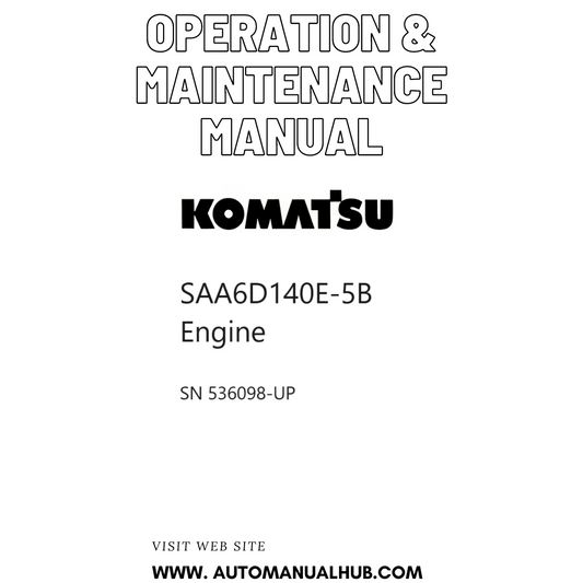 Komatsu SAA6D140E-5B Engine Operation & Maintenance Manual SN 536098-UP PDF