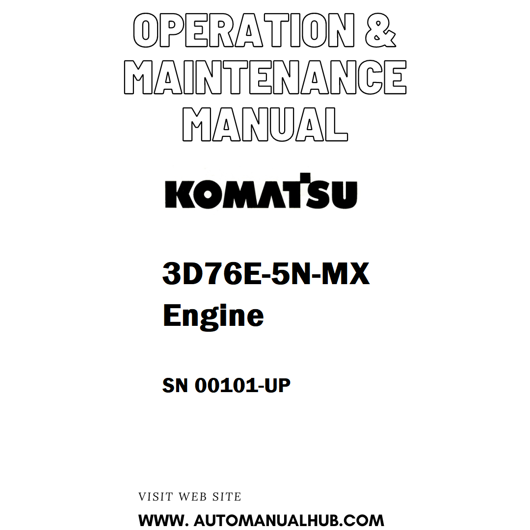 Komatsu 3D76E-5N-MX Engine Operation & Maintenance Manual SN 00101-UP - PDF