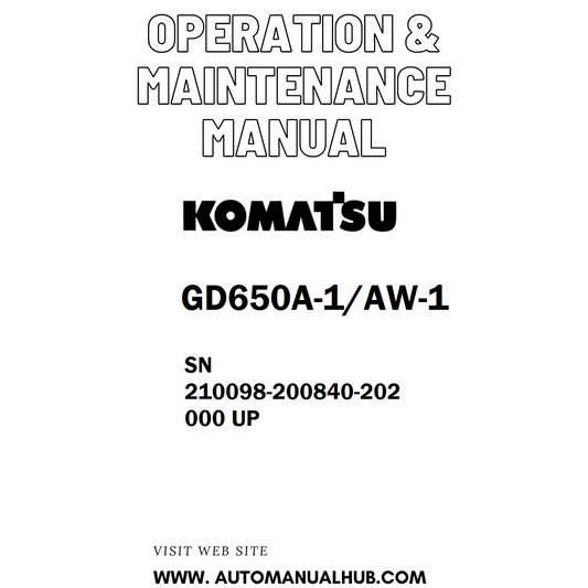 Komatsu GD650A-1/AW-1 Operation & Maintenance Manual SN 210098-200840-202000 UP - PDF 