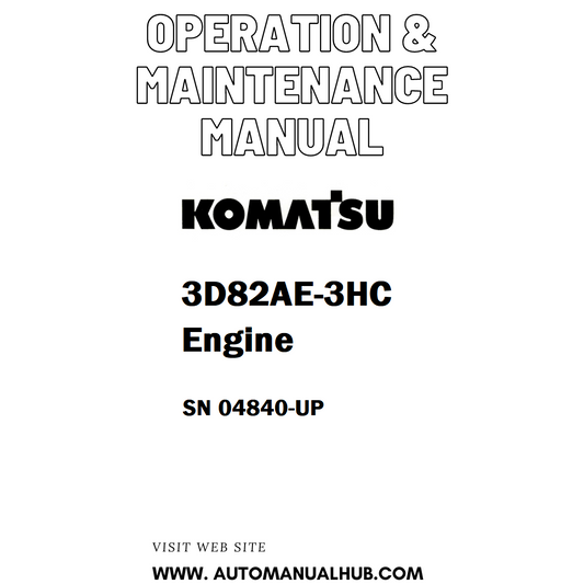 Komatsu 3D82AE-3HC Engine Operation & Maintenance Manual SN 04840-UP - PDF