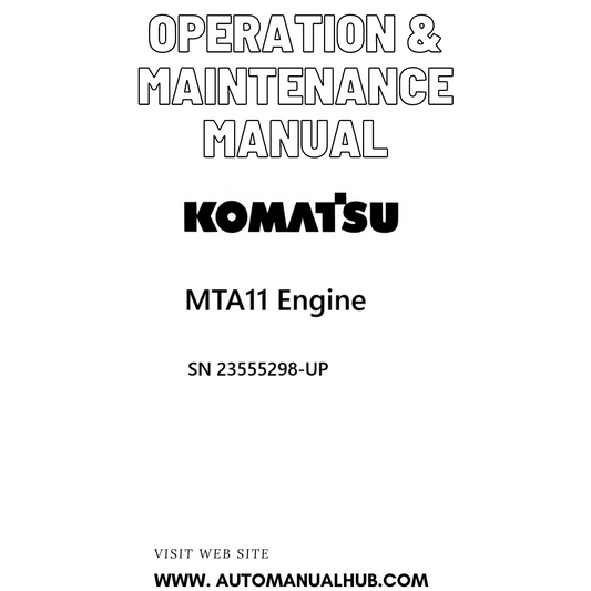 Komatsu MTA11 Engine Operation & Maintenance Manual SN 23555298-UP - PDF