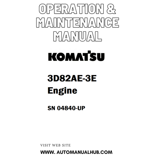 Komatsu 3D82AE-3E Engine Operation & Maintenance Manual SN 04840-UP - PDF