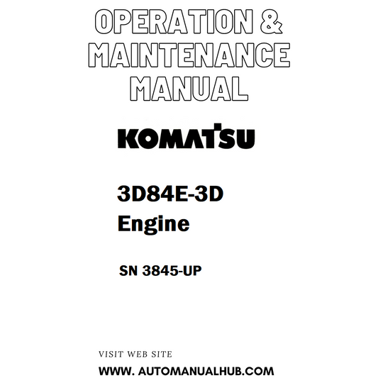 Komatsu 3D84E-3D Engine Operation & Maintenance Manual SN 3845-UP - PDF