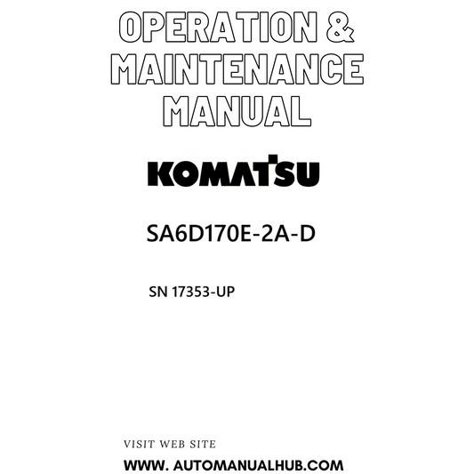 Komatsu SA6D170E-2A-D Operation & Maintenance Manual SN 17353-UP PDF 