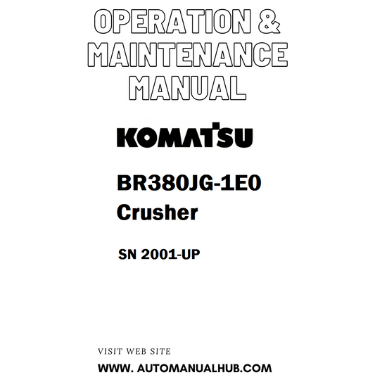 Komatsu BR380JG-1E0 Crusher Operation & Maintenance Manual SN 2001-UP - PDF