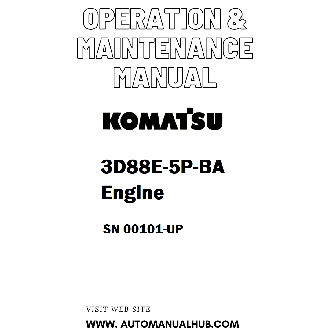 Komatsu 3D88E-5P-BA Engine Operation & Maintenance Manual SN 00101-UP - PDF