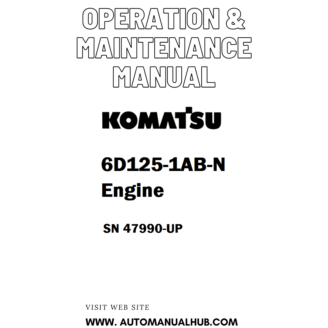 Komatsu 6D125-1AB-N Engine Operation & Maintenance Manual SN 47990-UP - PDF