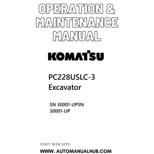 Komatsu PC228USLC-3 Excavator Operation & Maintenance Manual SN 30001-UP PDF 