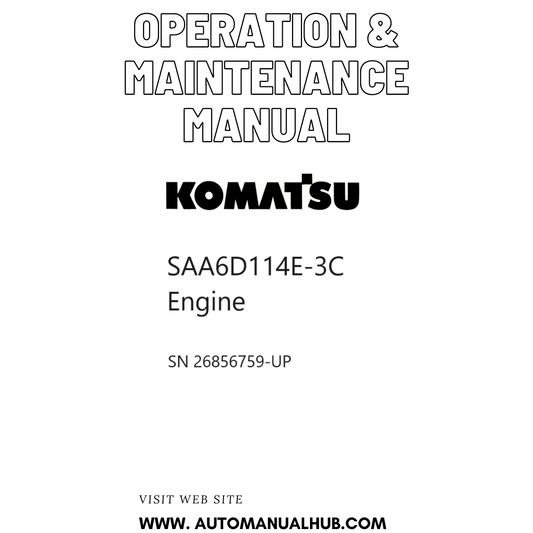 Komatsu SAA6D114E-3C Engine Operation & Maintenance Manual SN 26856759-UP PDF 