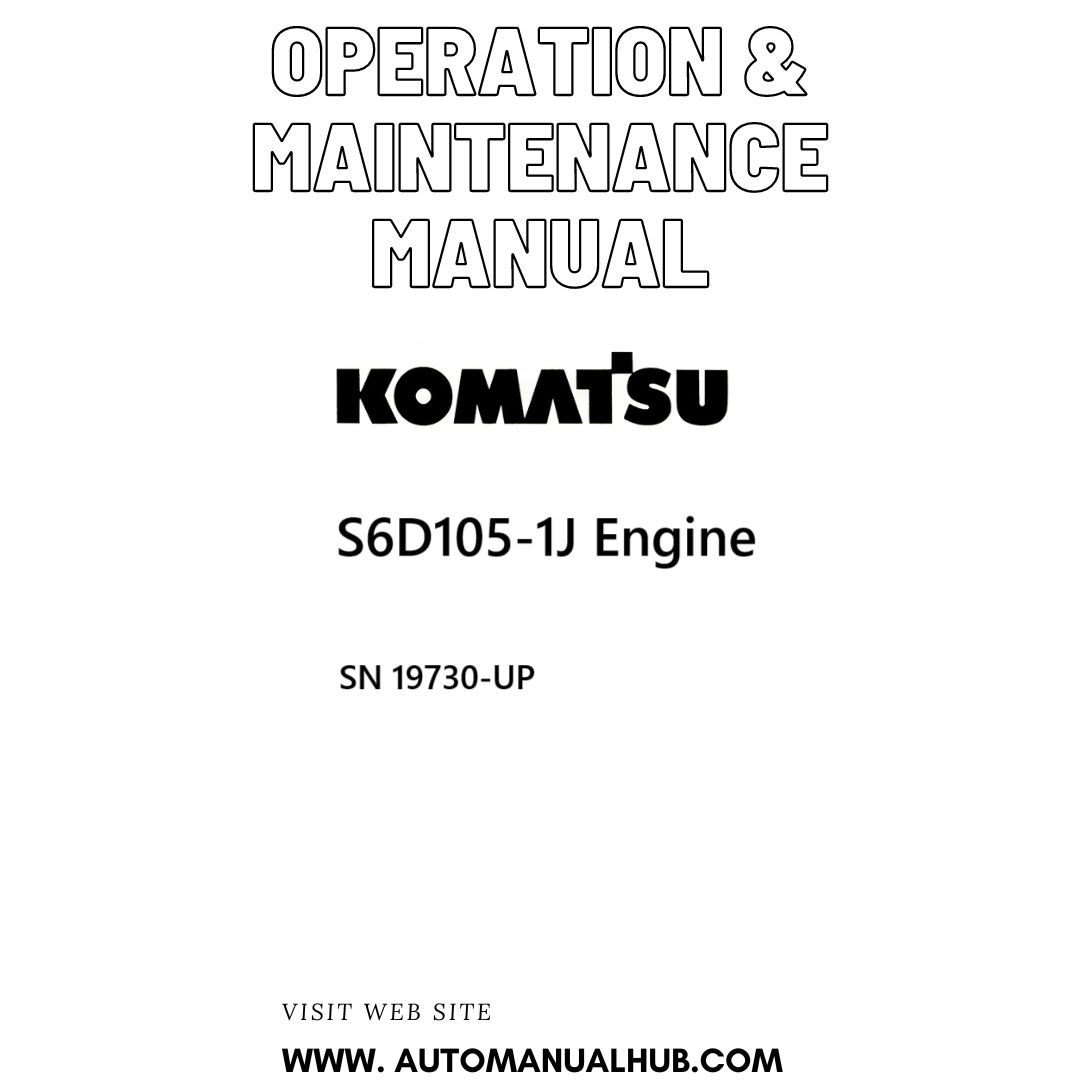 Komatsu S6D105-1J Engine Operation & Maintenance Manual SN 19730-UP PDF