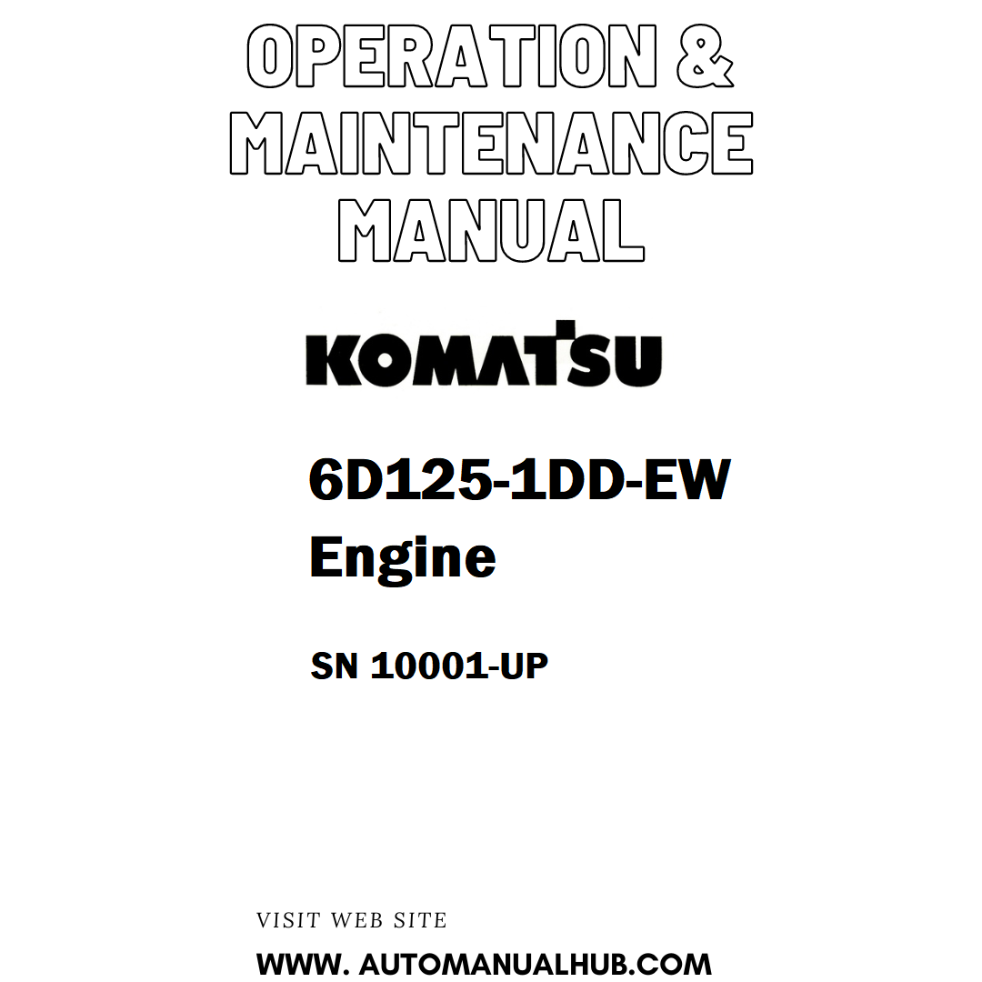 Komatsu 6D125-1DD-EW Engine Operation & Maintenance Manual SN 10001-UP - PDF