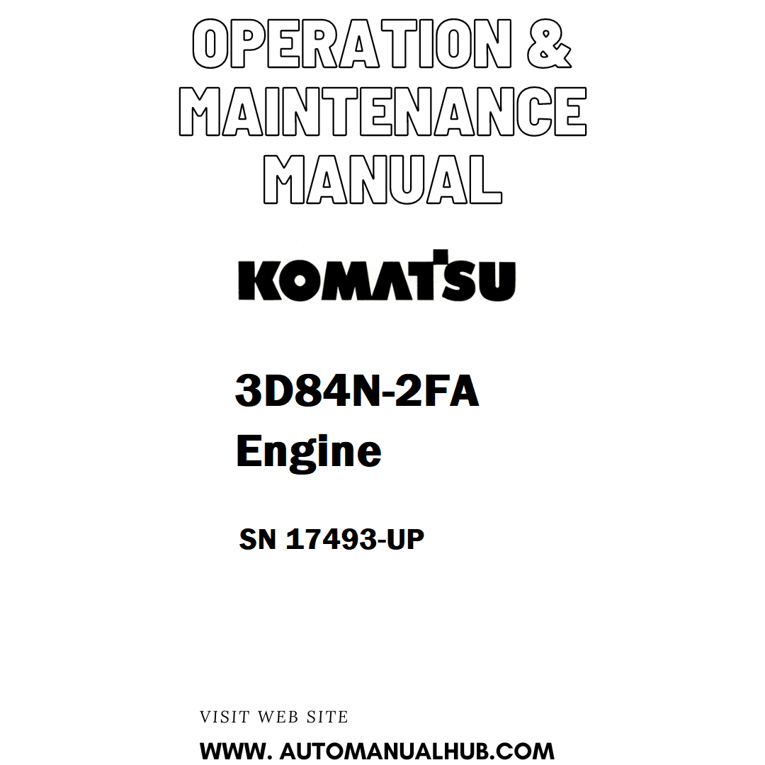 Komatsu 3D84N-2FA Engine Operation & Maintenance Manual SN 17493-UP - PD