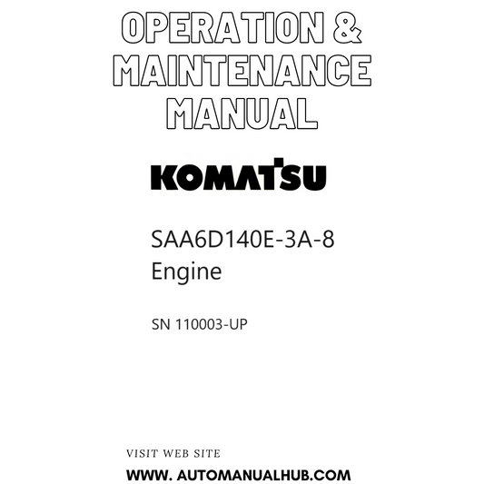 Komatsu SAA6D140E-3A-8 Engine Operation & Maintenance Manual SN 110003-UP PDF 