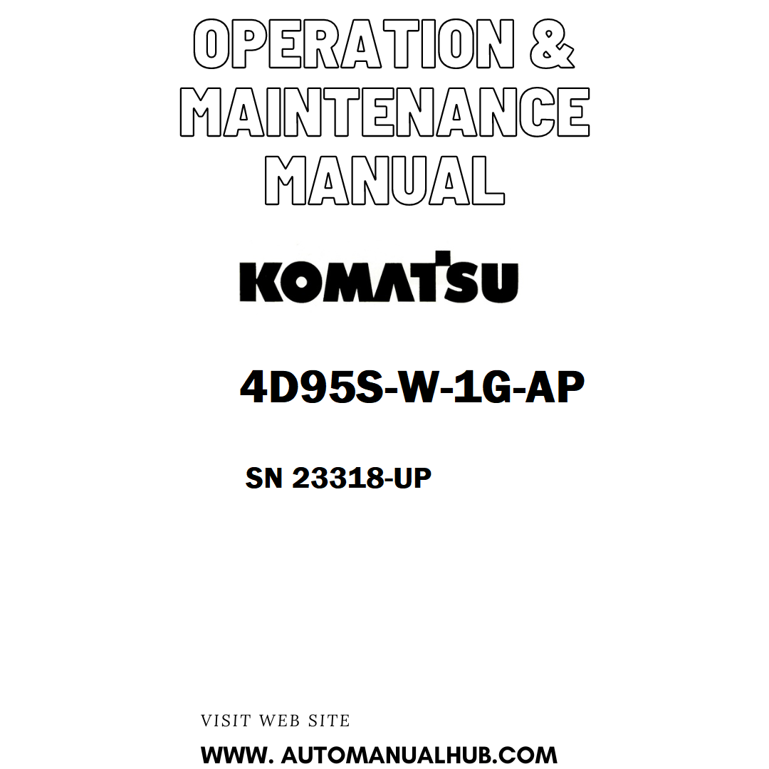 Komatsu 4D95S-W-1G-AP Operation & Maintenance Manual SN 23318-UP - PDF