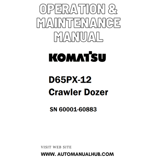 Komatsu D65PX-12 Crawler Dozer Operation & Maintenance Manual SN 60001-60883 - PDF