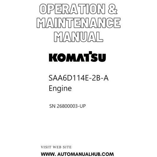 Komatsu SAA6D114E-2B-A Engine Operation & Maintenance Manual SN 26800003-UP PDF