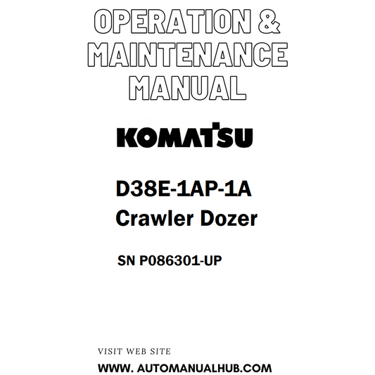 Komatsu D38E-1AP-1A Crawler Dozer Operation & Maintenance Manual SN P086301-UP - PDF