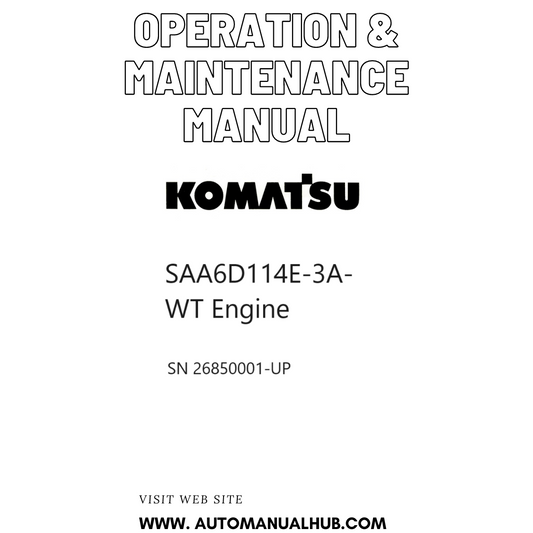 Komatsu SAA6D114E-3A-WT Engine Operation & Maintenance Manual SN 26850001-UP PDF
