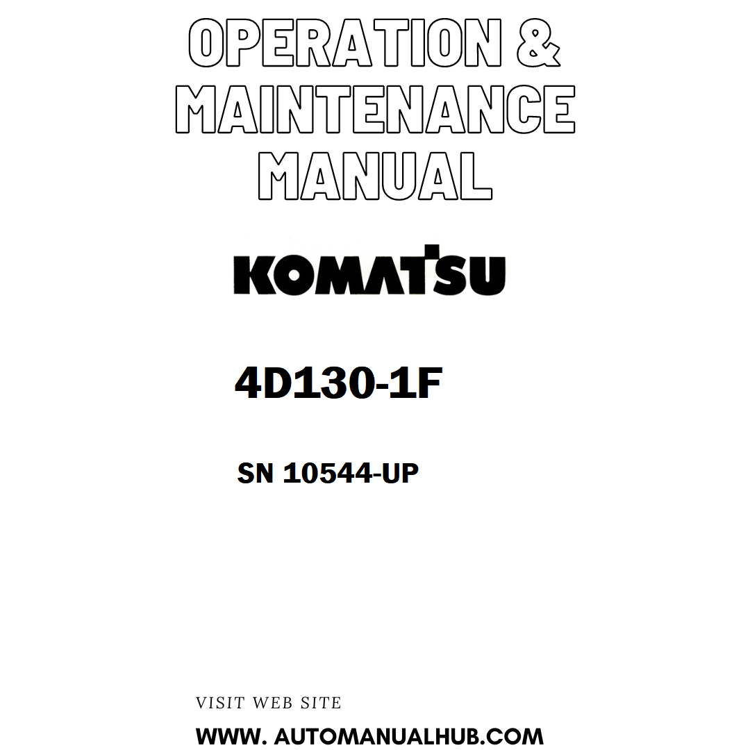 Komatsu 4D130-1F Operation & Maintenance Manual SN 10544-UP - PDF