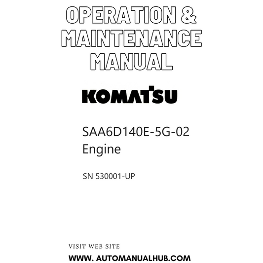 Komatsu SAA6D140E-5G-02 Engine Operation & Maintenance Manual SN 530001-UP PDF