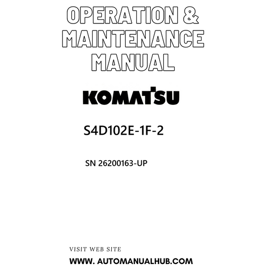 Komatsu S4D102E-1F-2 Operation & Maintenance Manual SN 26200163-UP PDF