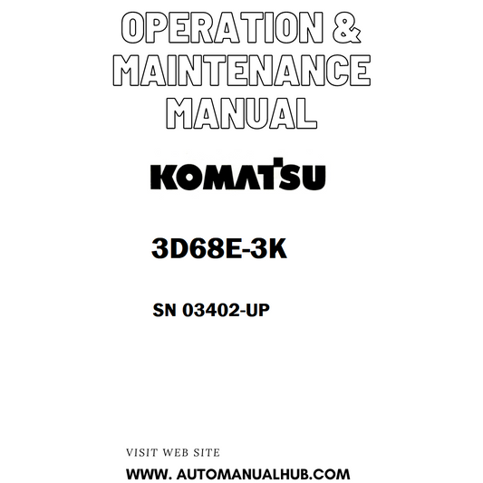 Komatsu 3D68E-3K Operation & Maintenance Manual SN 03402-UP - PDF