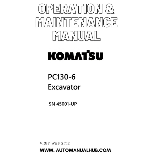 Komatsu PC130-6 Excavator Operation & Maintenance Manual SN 45001-UP PDF