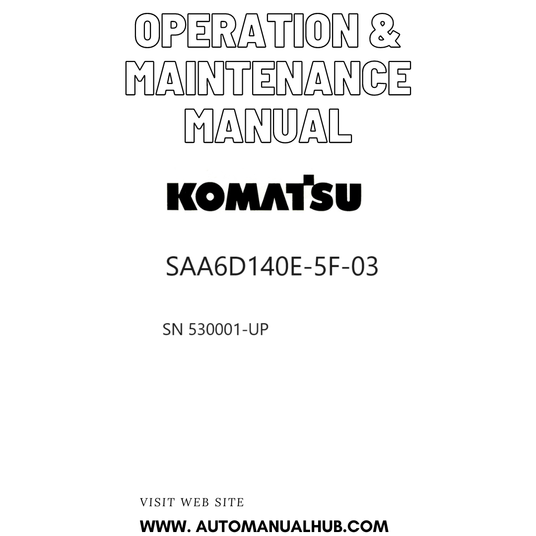 Komatsu SAA6D140E-5F-03 Operation & Maintenance Manual SN 530001-UP PDF