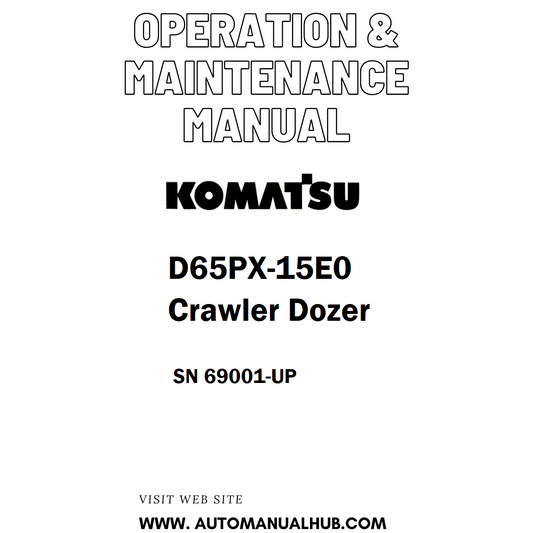 Komatsu D65PX-15E0 Crawler Dozer Operation & Maintenance Manual SN 69001-UP - PDF