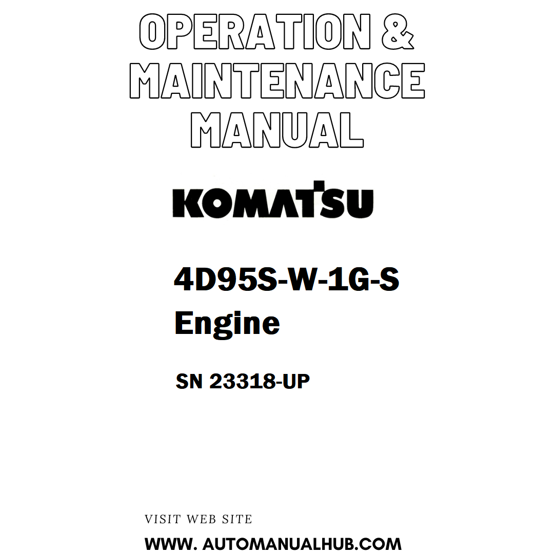 Komatsu 4D95S-W-1G-S Engine Operation & Maintenance Manual SN 23318-UP - PDF