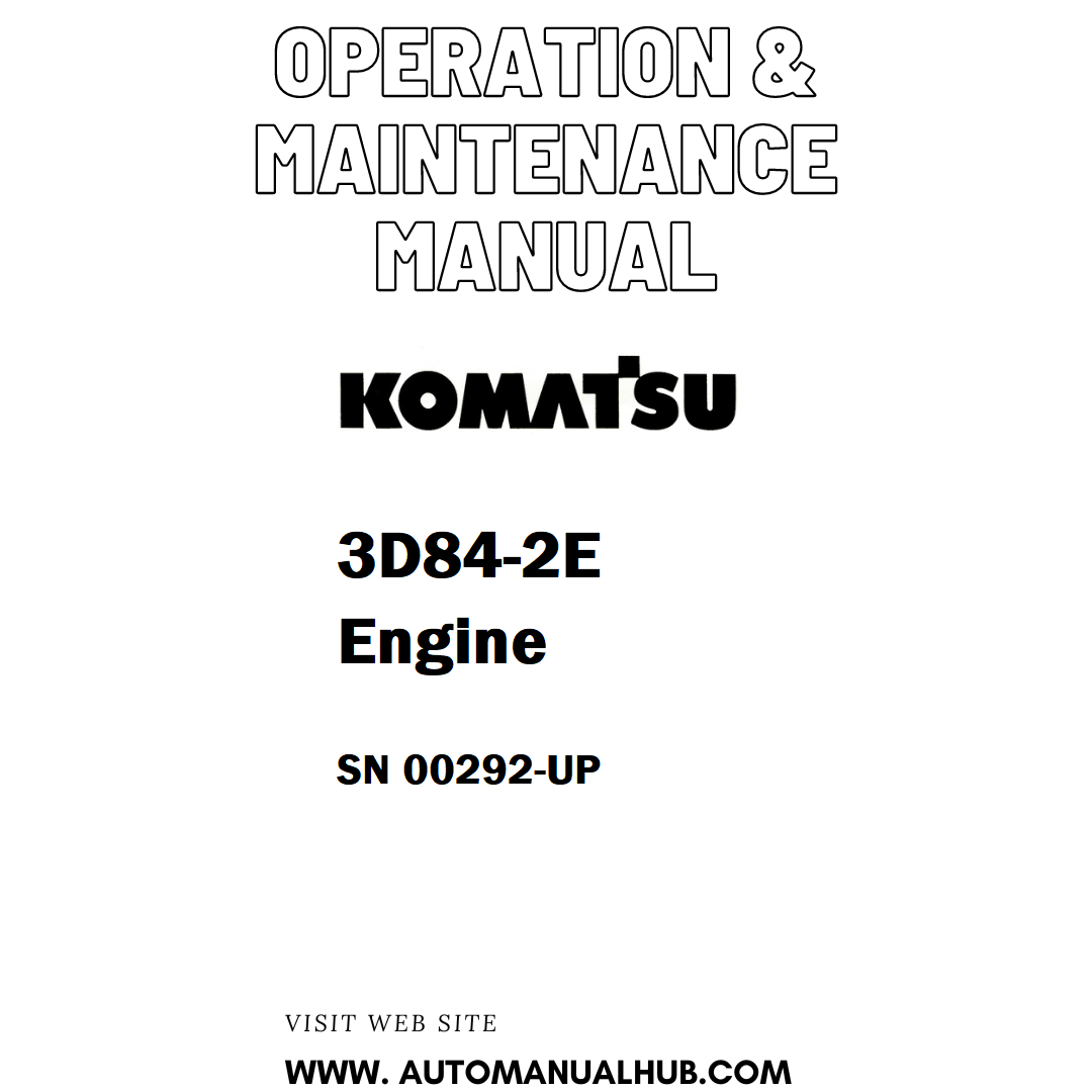 Komatsu 3D84-2E Engine Operation & Maintenance Manual SN 00292-UP - PDF 