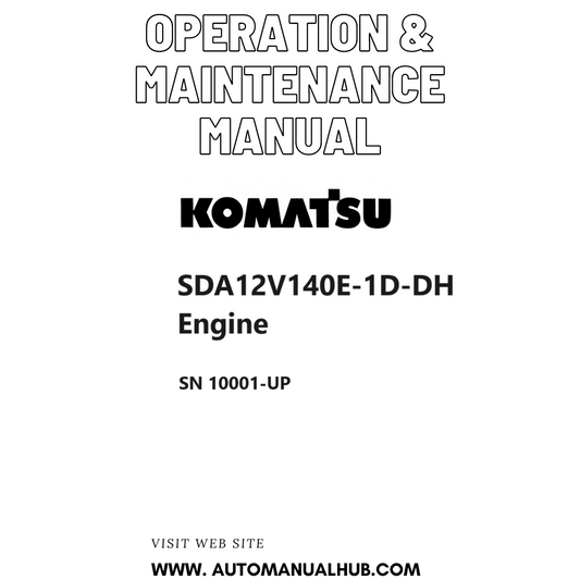 Komatsu SDA12V140E-1D-DH Engine Operation & Maintenance Manual SN 10001-UP PDF