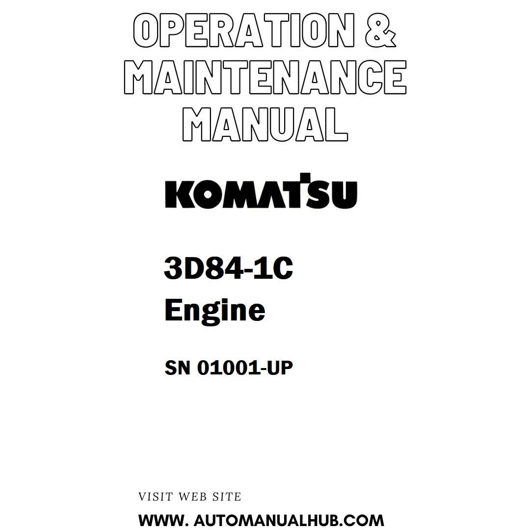 Komatsu 3D84-1C Engine Operation & Maintenance Manual SN 01001-UP - PDF