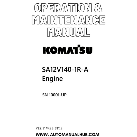 Komatsu SA12V140-1R-A Engine Operation & Maintenance Manual SN 10001-UP PDF