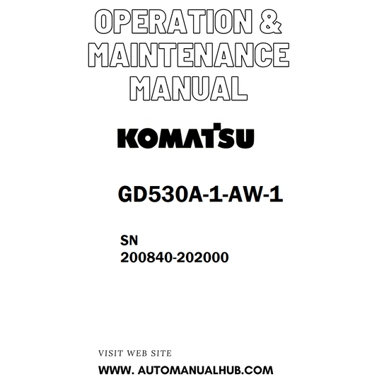 Komatsu GD530A-1/AW-1 Operation & Maintenance Manual SN 200840-202000 - PDF