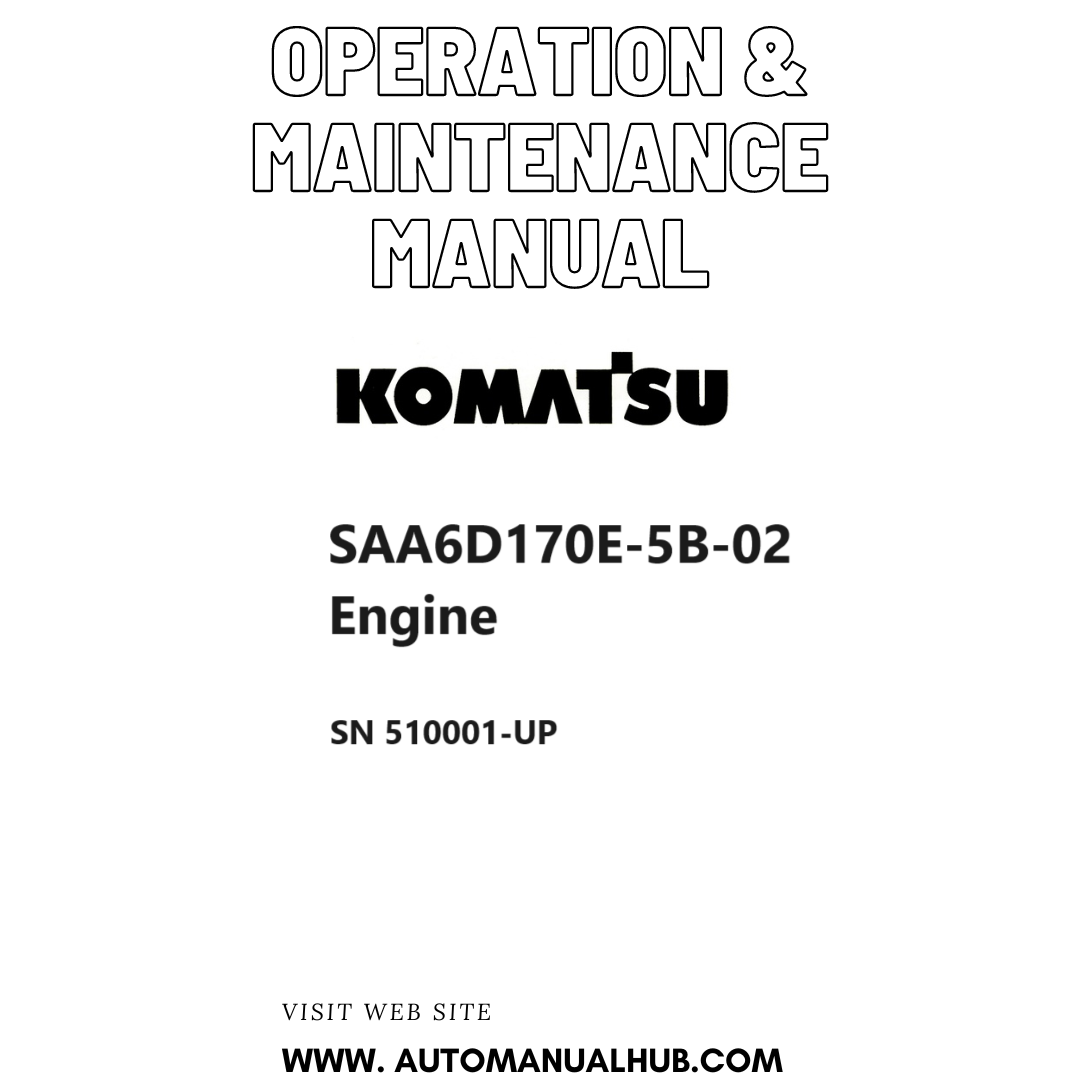 Komatsu SAA6D170E-5B-02 Engine Operation & Maintenance Manual SN 510001-UP PDF