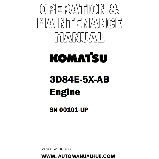 Komatsu 3D84E-5X-AB Engine Operation & Maintenance Manual SN 00101-UP - PDF