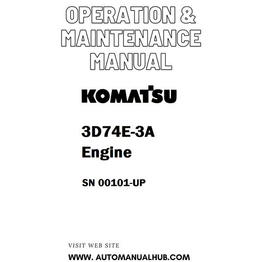Komatsu 3D74E-3A Engine Operation & Maintenance Manual SN 00101-UP - PDF