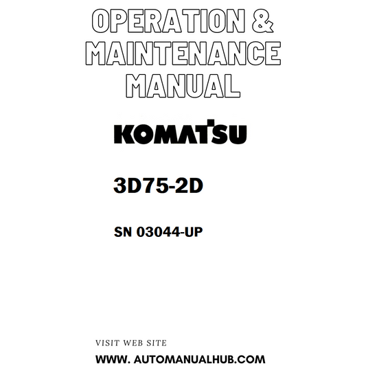 Komatsu 3D75-2D Operation & Maintenance Manual SN 03044-UP - PDF