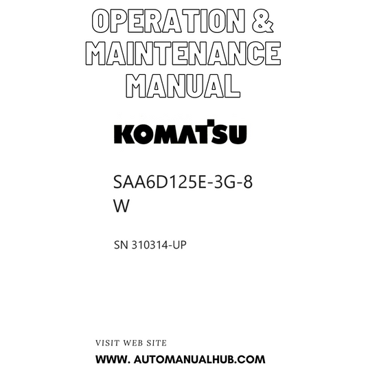 Komatsu SAA6D125E-3G-8W Operation & Maintenance Manual SN 310314-UP PDF 