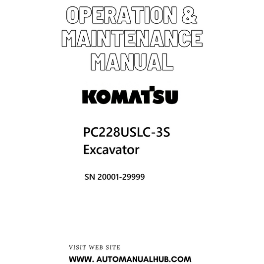 Komatsu PC228USLC-3S Excavator Operation & Maintenance Manual SN 20001-29999 PDF