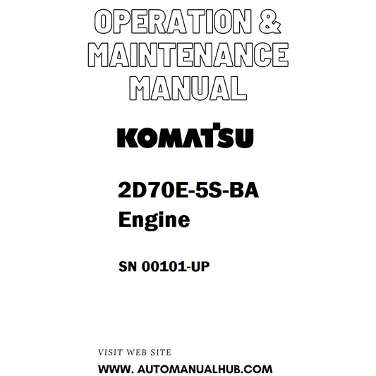 Komatsu 2D70E-5S-BA Engine Operation & Maintenance Manual SN 00101-UP - PDF