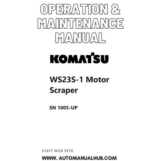 Komatsu WS23S-1 Motor Scraper Operation & Maintenance Manual SN 1005-UP PDF 