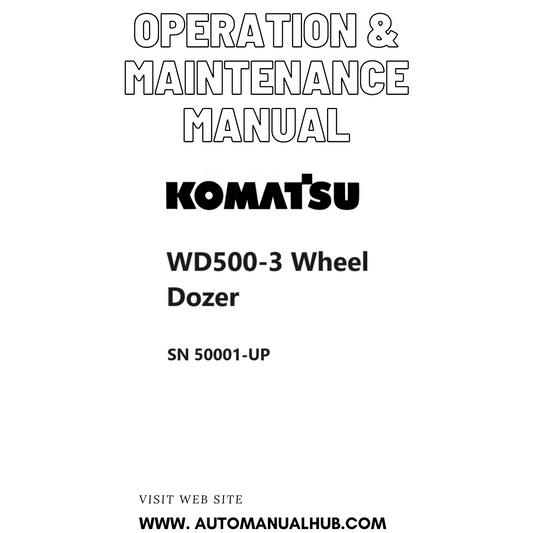 Komatsu WD500-3 Wheel Dozer Operation & Maintenance Manual SN 50001-UP PDF