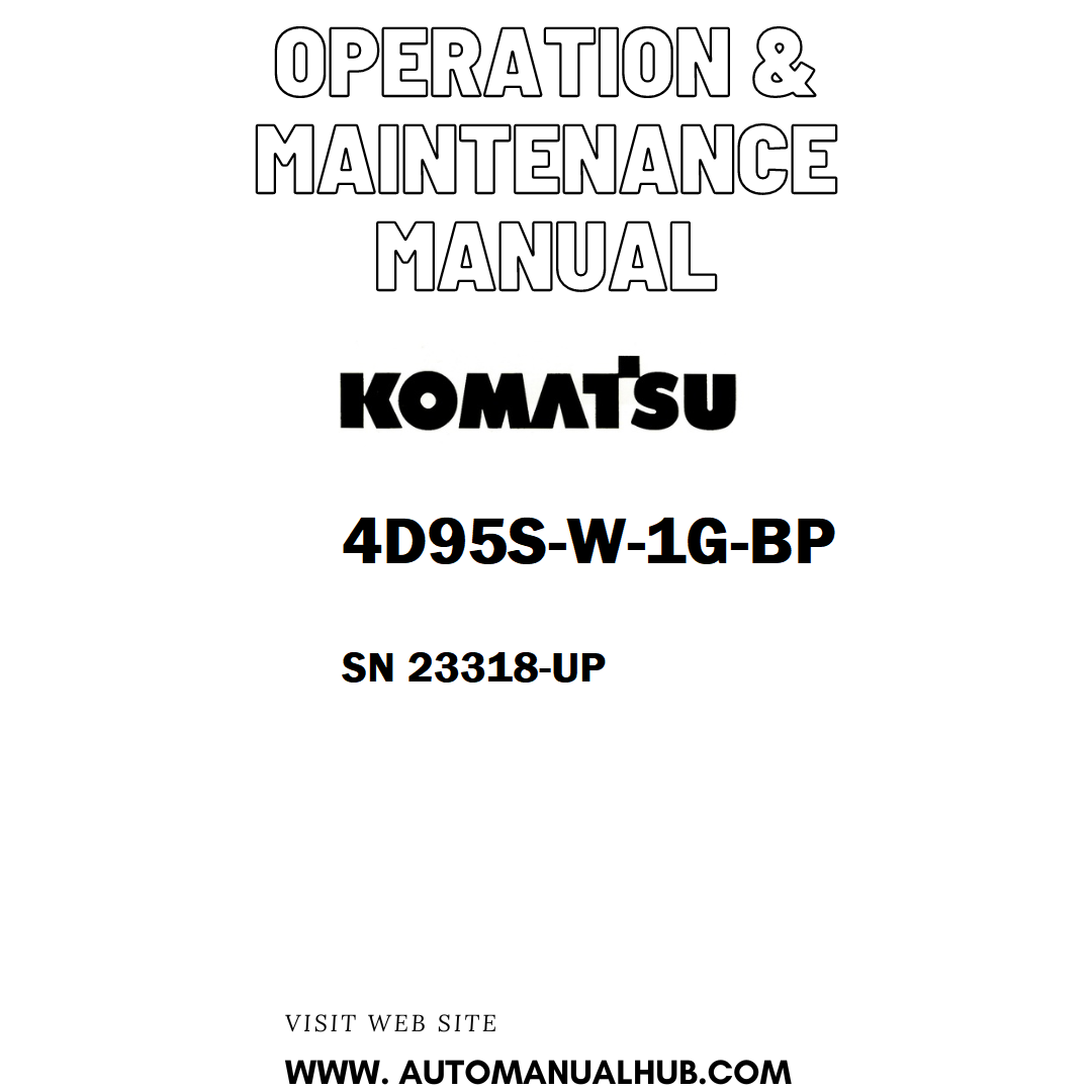 Komatsu 4D95S-W-1G-BP Operation & Maintenance Manual SN 23318-UP - PDF