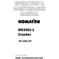 Komatsu BR300J-1 Crusher Operation & Maintenance Manual SN 1001-UP - PDF