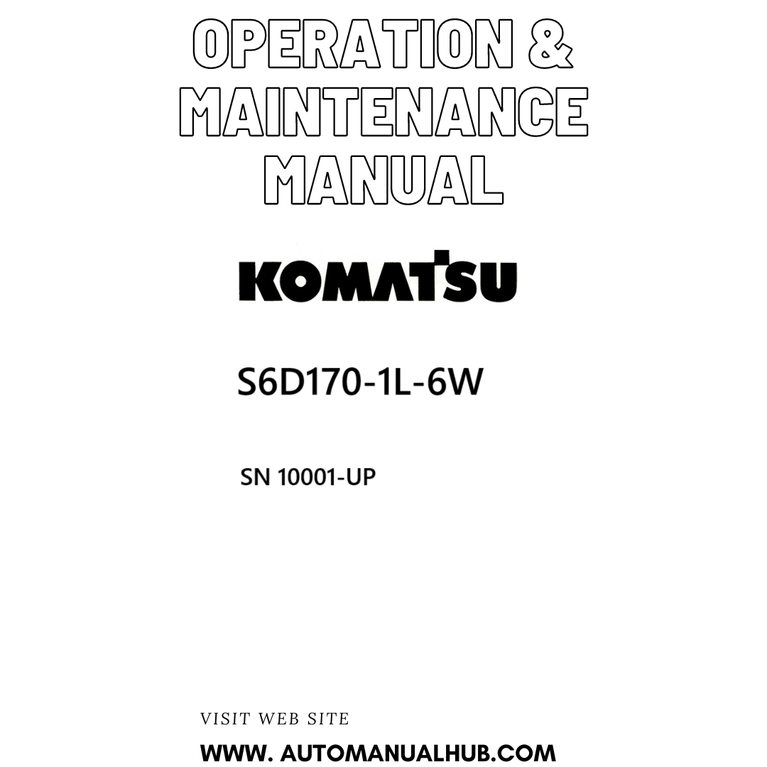 Komatsu S6D170-1L-6W Operation & Maintenance Manual SN 10001-UP PDF 